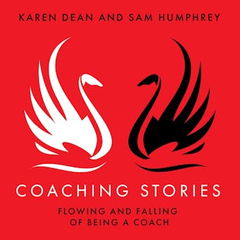 Coaching Stories: Flowing and Falling of Being a Coach - undefined