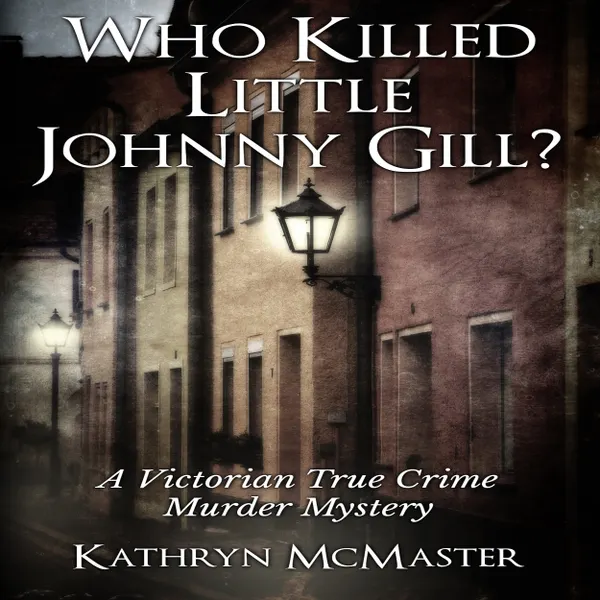 Who Killed Little Johnny Gill? : 