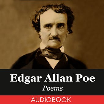 Edgar Allan Poe Poems - Edgar Allan Poe
