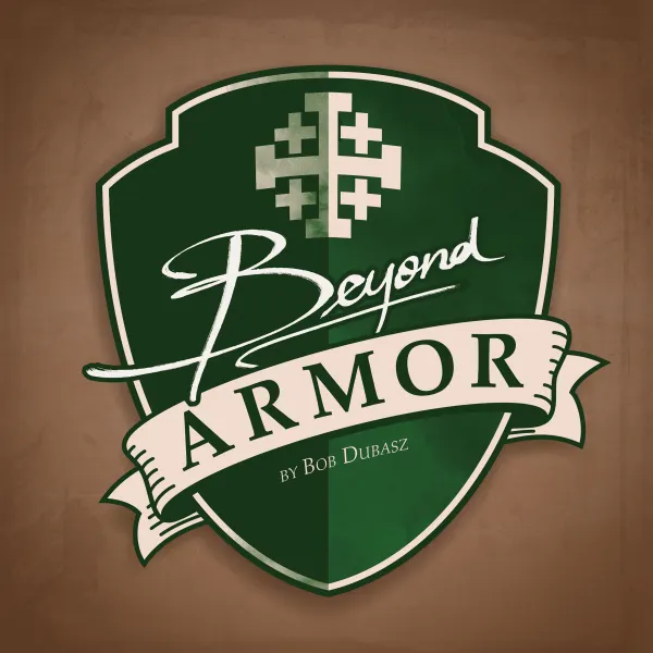 Beyond Armor : 