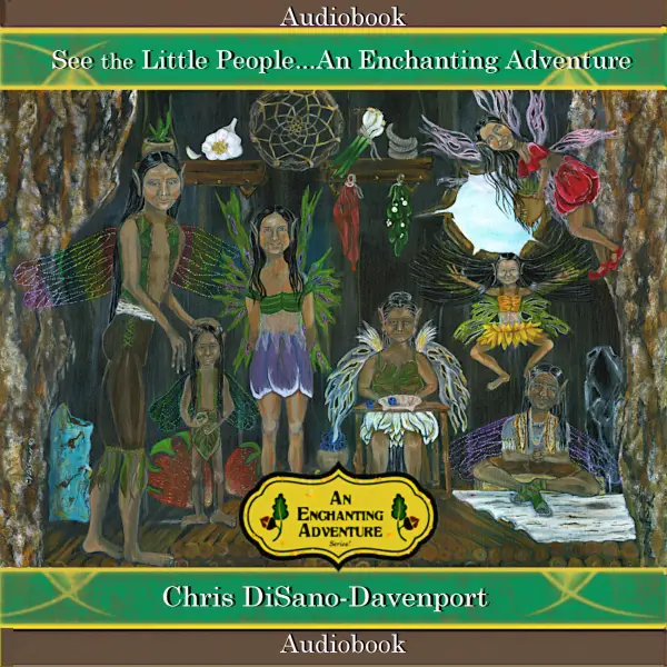 See the Little People...An Enchanting Adventure : 