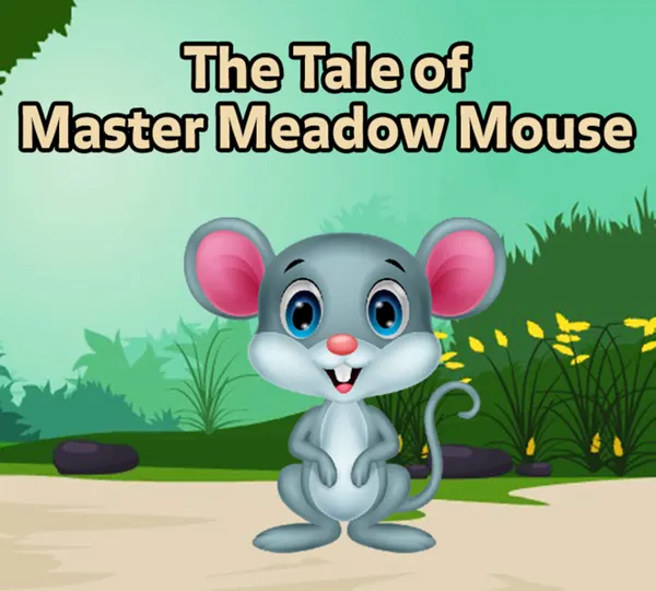 The Tale of Master Meadow Mouse