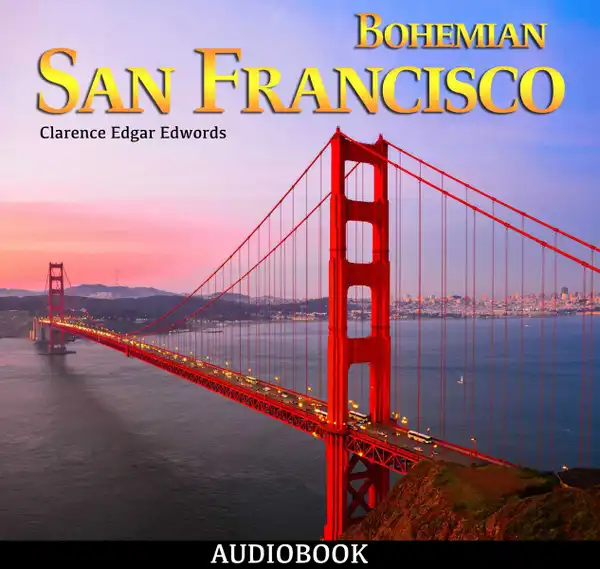 Bohemian San Francisco: Its restaurants and their most famous recipes—The elegant art of dining