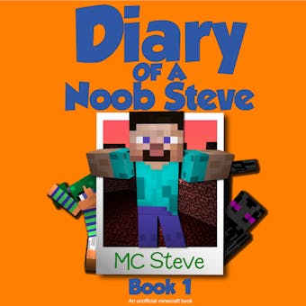 Minecraft: Diary of a Minecraft Noob Steve Book 1: Mysterious Fires (An Unofficial Minecraft Diary Book): Mysterious Fires - undefined