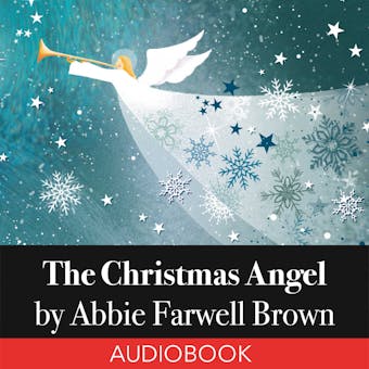 The Christmas Angel - Abbie Farwell Brown