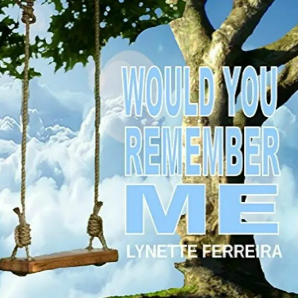 Would You Remember ME
