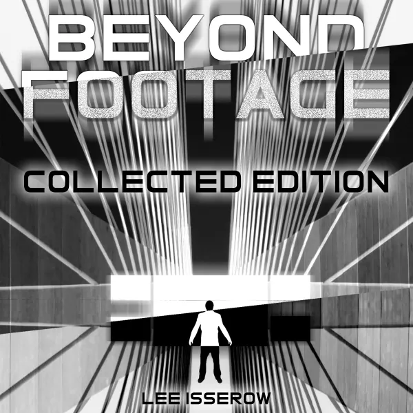Footage & Beyond Footage: Collected Edition : 