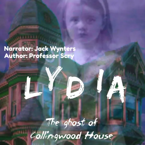 Lydia : The ghost of Collingwood House