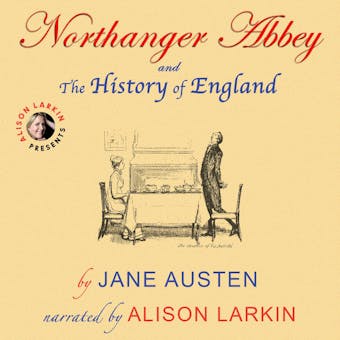 Northanger Abbey and The History of England (Unabridged) - undefined