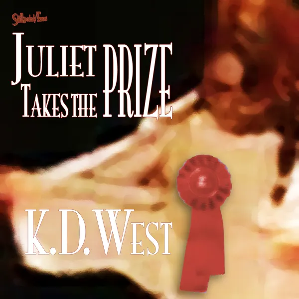 Juliet Takes the Prize: Six Tales of Forbidden Erotic Romance (teacher-student, lesbian, and ménage erotic romance - MF, FF, FFM)  : 