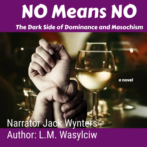 No Means No : The Dark Side of Dominance and Masochism