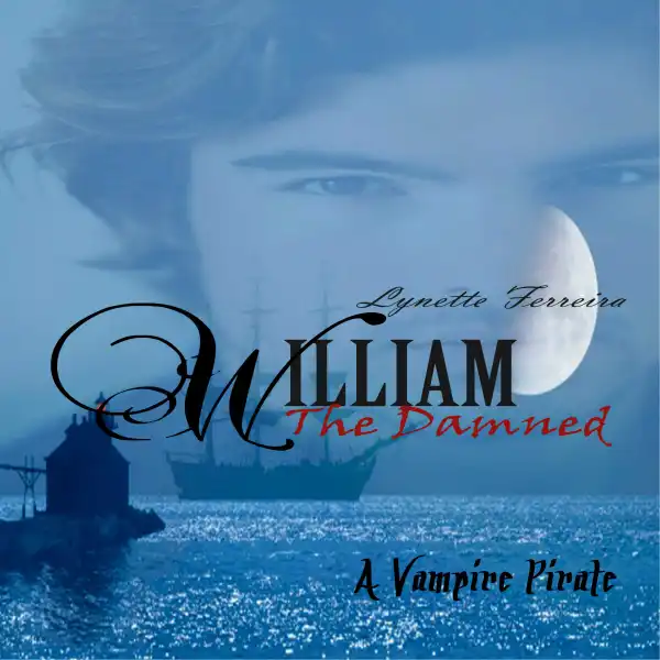 William the Damned : A Vampire Pirate