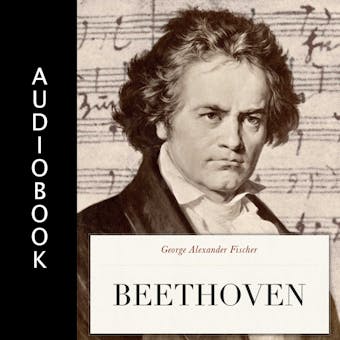 Beethoven - George Alexander Fischer