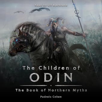 The Children of Odin: The Book of Northern Myths - Padraic Colum