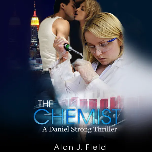 The Chemist : A Daniel Strong Thriller
