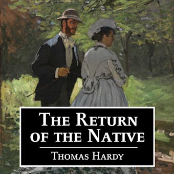 The Return of Native - Thomas Hardy