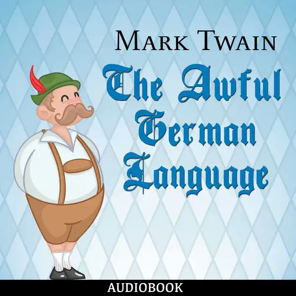 The Awful German Language