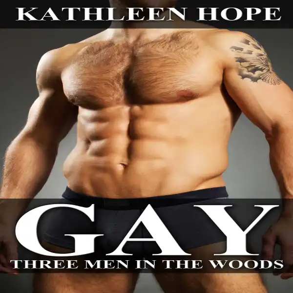 Gay : Three Men in the Woods