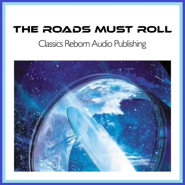 The Roads Must Roll : 