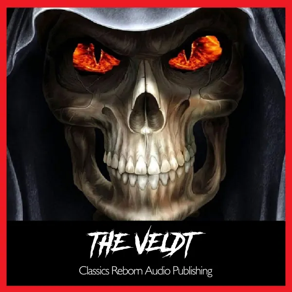 The Veldt : 