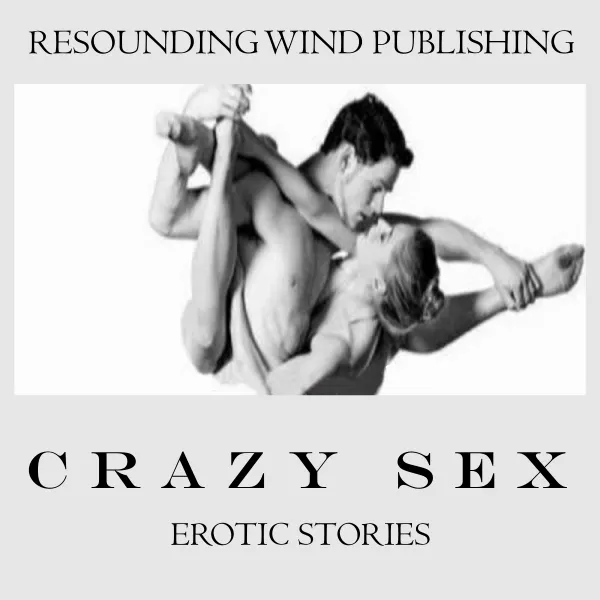 Crazy Sex Erotic Stories  : 
