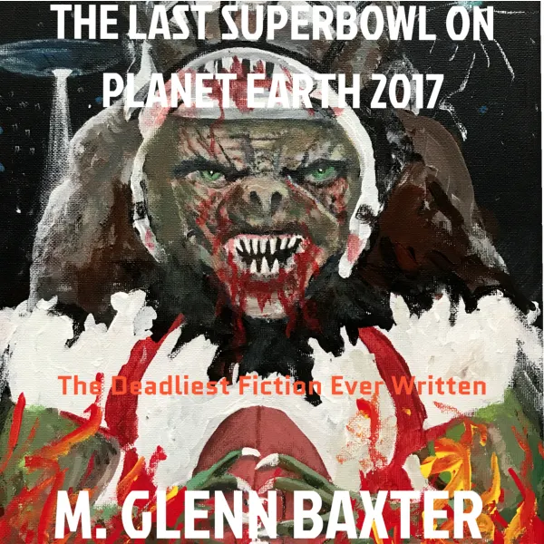 The Last Superbowl on Planet Earth 2017 : 
