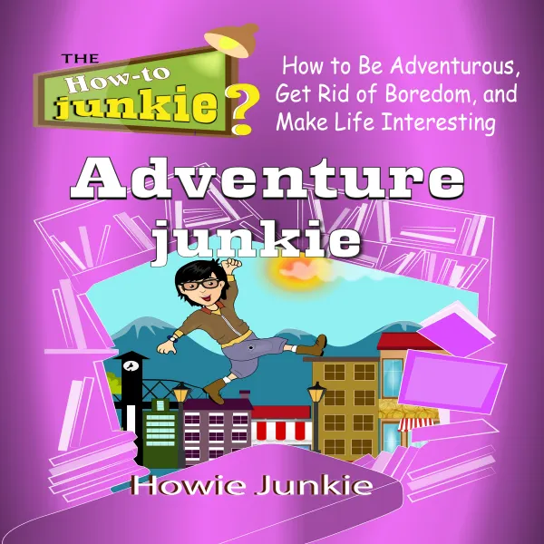 Adventure Junkie : 