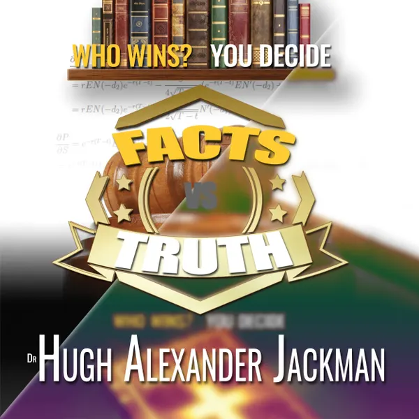 Facts Versus Truth : 