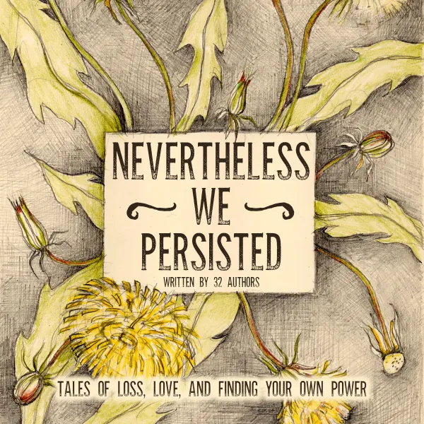 Nevertheless We Persisted : 