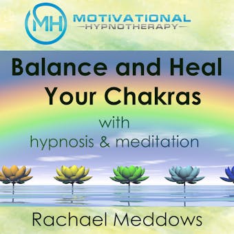 Balance and Heal Your Chakras with Hypnosis & Meditation - undefined