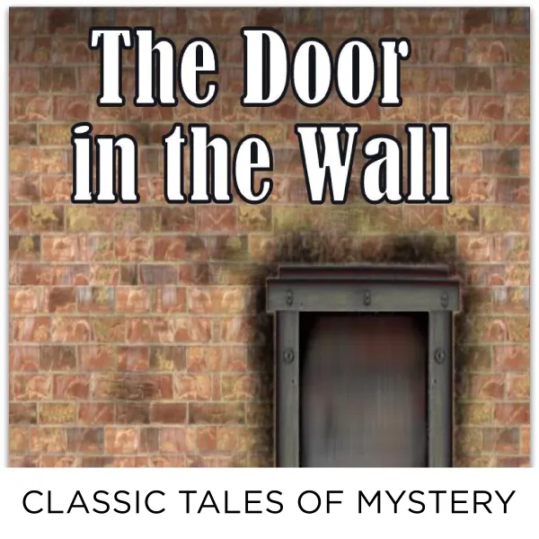 The Door in the Wall : 
