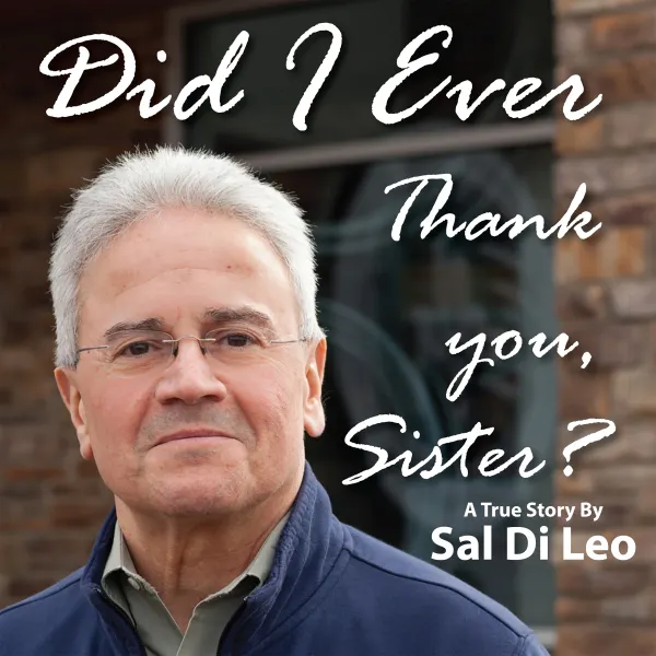 Did I Ever Thank You, Sister? : 