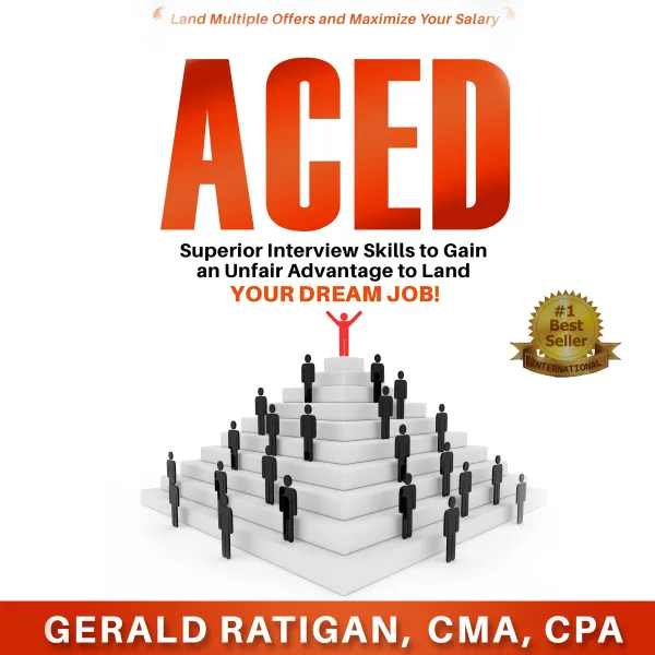 Aced : Superior Interview Skills to Gain an Unfair Advantage to Land Your Dream Job!