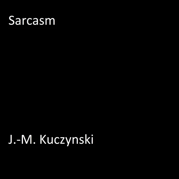 Sarcasm : 