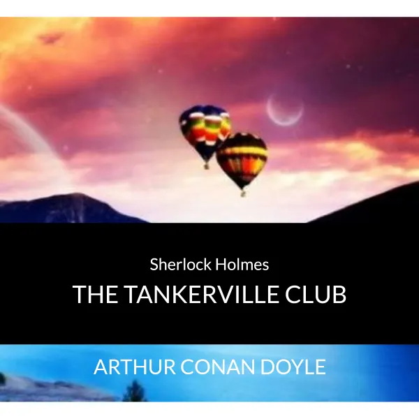 Audio Books : Sir Arthur Conan Doyle - Sherlock Holmes - The Tankerville Club : 