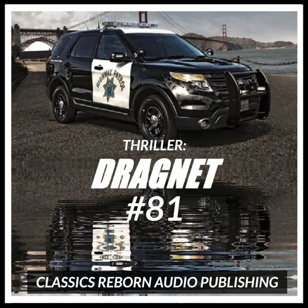 Thriller: Dragnet #81 : 