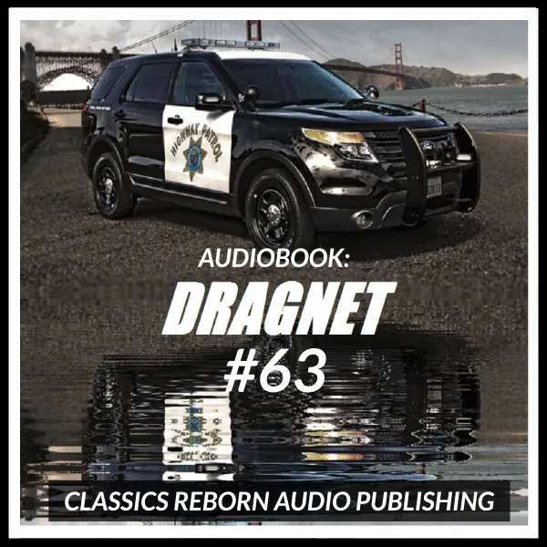 Audio Book: Dragnet #63 : 