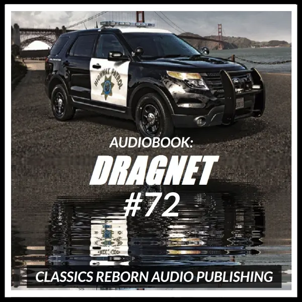 Audio Book: Dragnet #72 : 