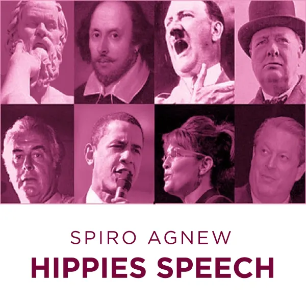 Spiro Agnew Hippies Speech : 