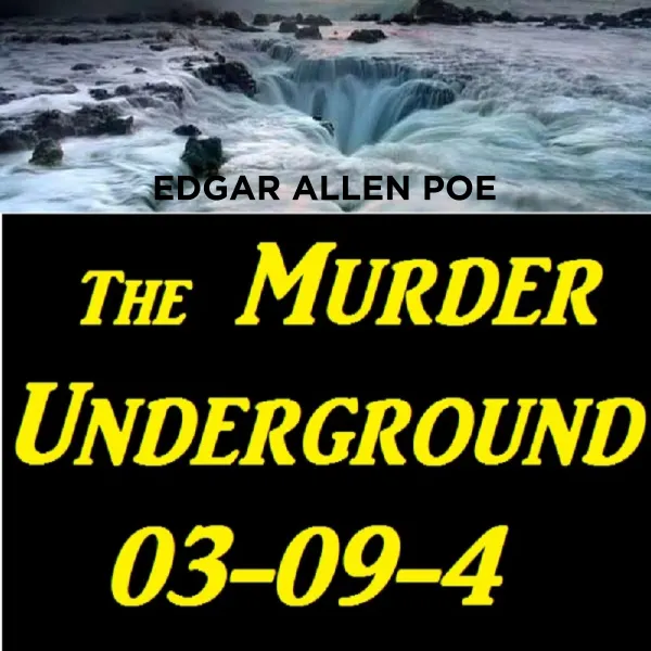The Murder Underground 03-09-4 : 