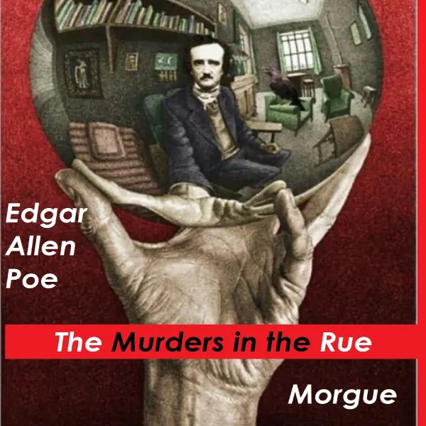 The Murders in the Rue Morgue : 
