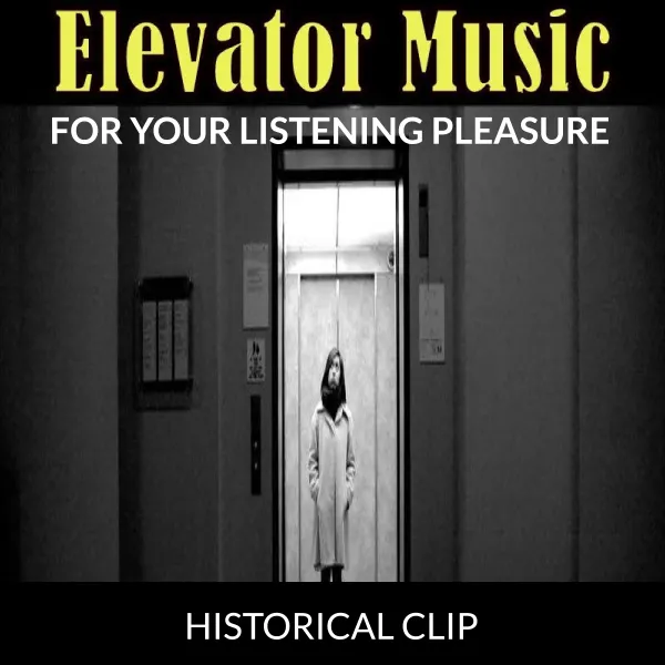 Elevator Music: For Your Listening Pleasure : 