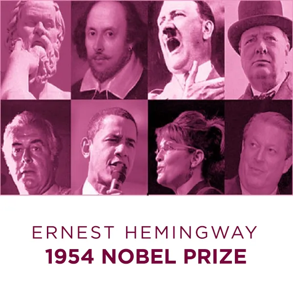 Ernest Hemingway  1954 Nobel Prize : 