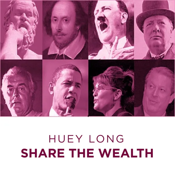 Huey Long Share The Wealth : 