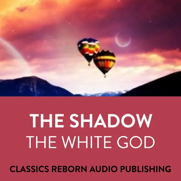 The Shadow : The White God : 