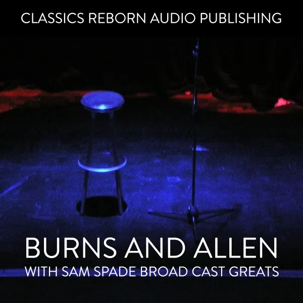 Burns And Allen  with Sam Spade Broad Cast Greats : 