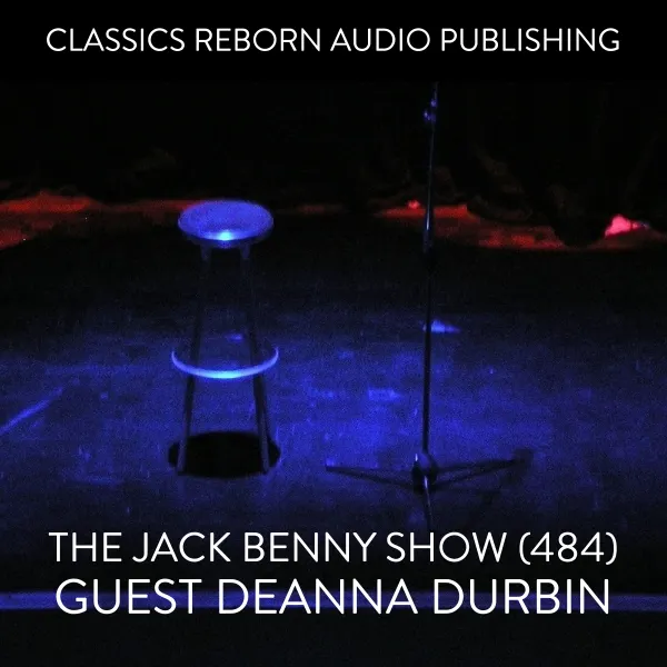 The Jack Benny Show (484) Guest Deanna Durbin : 