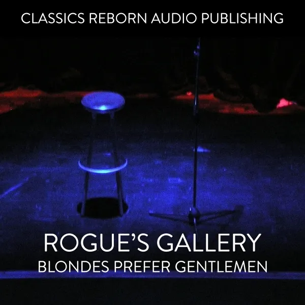 Rogue's Gallery Blondes Prefer Gentelmen : 