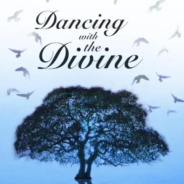 Dancing With the Divine : 