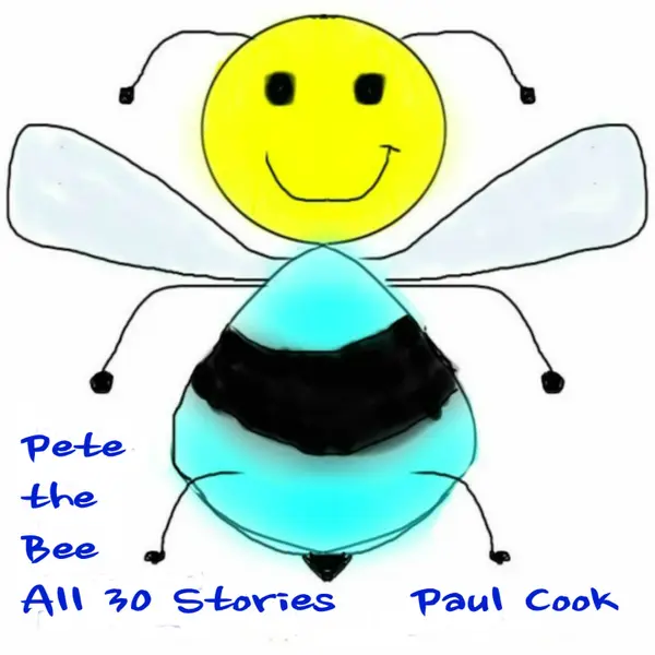 Pete the Bee: All 30 Stories : 